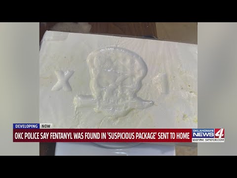 OKC police say fentanyl was found in 'suspicious package' sent to home