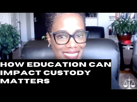 How Education Can Impact Custody Matters