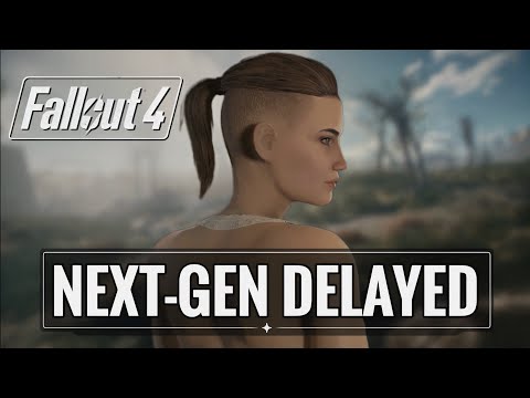 Fallout 4 Next Gen Update Delayed? | Where Is The Fallout 4 Next Gen Update