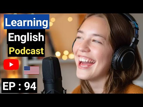 English Learning With Podcast Conversation Episode 94 | Podcast English | Best Powerful Podcast