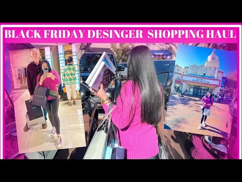 BLACK FRIDAY LUXURY DESIGNER SHOPPING HAUL