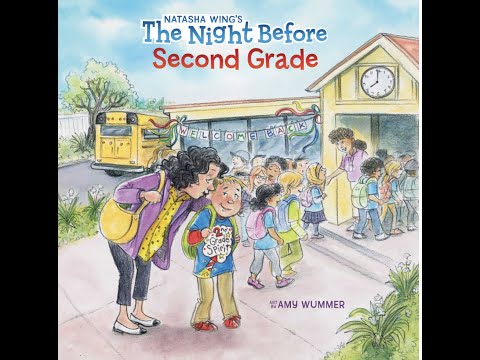 The Night Before Second Grade Read Aloud by Mrs. Schneider