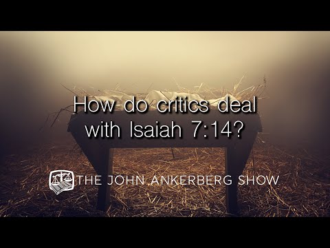 How do critics deal with Isaiah 7:14?