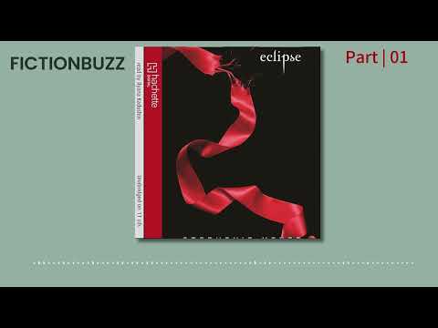 [Full Audiobook] Eclipse (Twilight Saga, Book 3) | Stephenie Meyer | Part 01