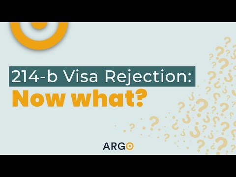 214-b Visa Rejection: Now What?