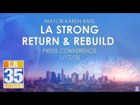 LA Strong Return & Rebuild Press Conference 1/17/25