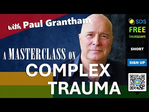 Complex Trauma | Masterclass with Paul Grantham | Short Version #trauma #complextrauma #sdsthursday