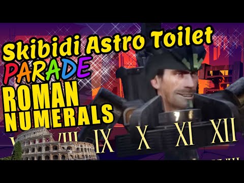 Skibidi Astro Toilet Teaching Roman Numerals in English Educational Video for Kids