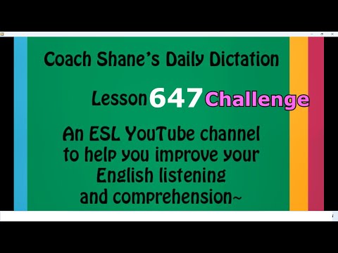 Daily Dictation #647 CHALLENGE – Study English Listening with Coach Shane and Let’s Master English