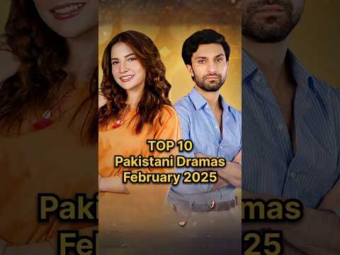 Top 10 Pakistani Dramas February 2025 #meemsemohabbat #ayeishqejunoon #qarzejaan #duniyapur #iqtidar