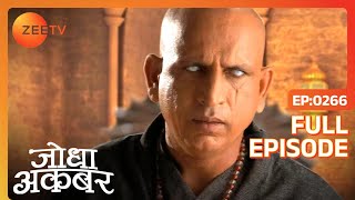 Ep. 266 | Jodha बना रही है Akbar के लिए मानक से जड़ी पगड़ी | Jodha Akbar | Zee TV