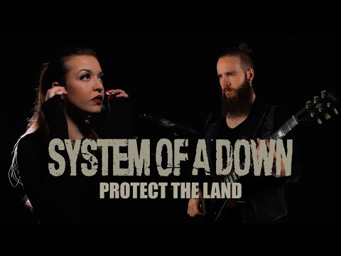 System Of A Down - Protect The Land (Cover by Vicky Psarakis & Cody Johnstone)