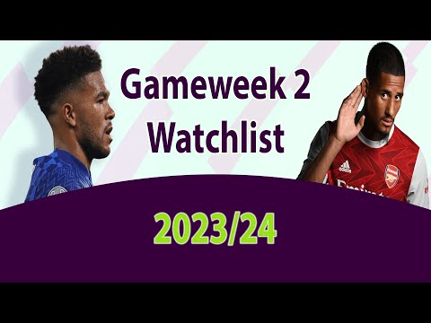 Game week 2 Watchlist | Fantasy Premier League Tips