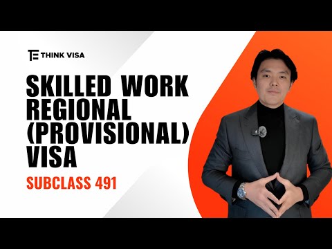 Skilled Work Regional (Provisional) Visa (Subclass 491)