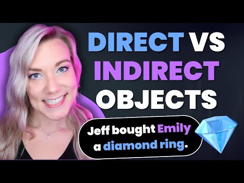 Direct VS Indirect Objects in English | Grammar Lesson with Examples