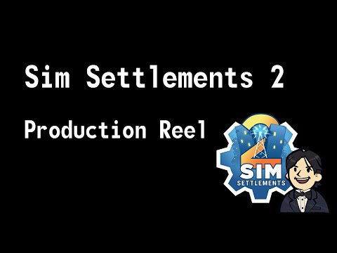 Sim Settlements 2 | Production Reel