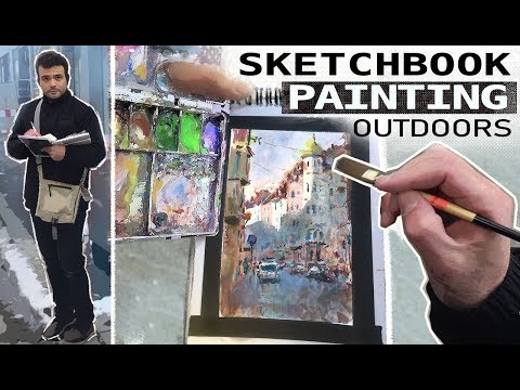 Sketchbook Painting Outdoors - My Process