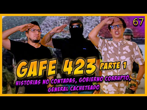 LA PENSIÓN #67 con GAFE 423 | Historias que NUNCA HE CONTADO, el gobierno está arreglado - PARTE 1