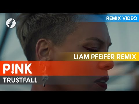 P!nk - TRUSTFALL (Liam Pfeifer Remix)