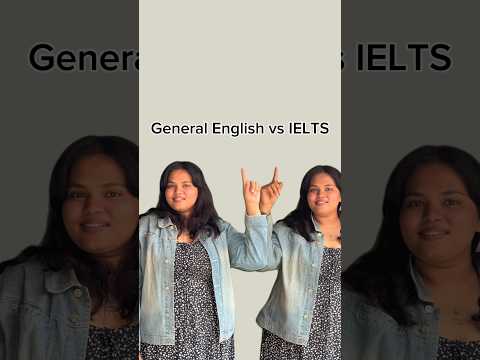 General English Vs IELTS