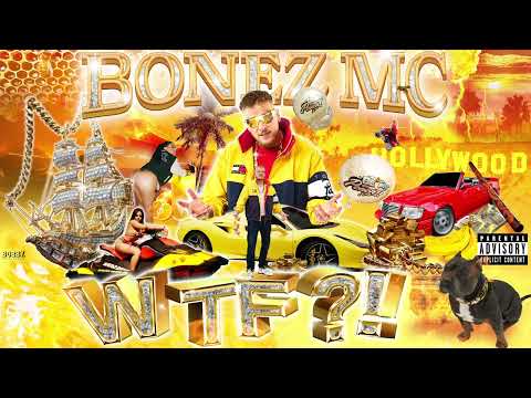 Bonez MC - WTF?! (Official Audio)