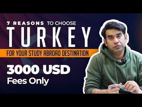 Study in Turkey | 7 Reasons to Choose TURKEY for Your Study Abroad |  $3000 Fees & Top Universities