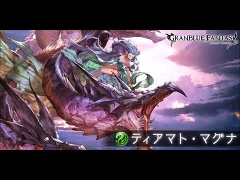 【グラブルBGM】GRANBLUE F/ANTASYグランブルーファンタジー アニメ版 ティアマト・マグナ