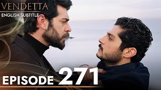 Vendetta - Episode 271 English Subtitled | Kan Cicekleri