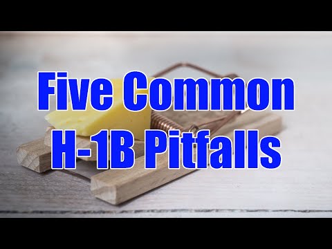 Five Common H-1B Pitfalls