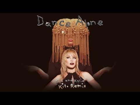 Sia & Kylie Minogue - Dance Alone (Kito Remix)