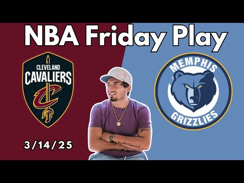 Cavaliers vs Grizzlies Picks - Friday 3/14/25 - NBA Best Bets, Odds & Betting Tips | DocSports