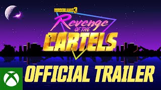 Borderlands 3 - Revenge of the Cartels Official Trailer