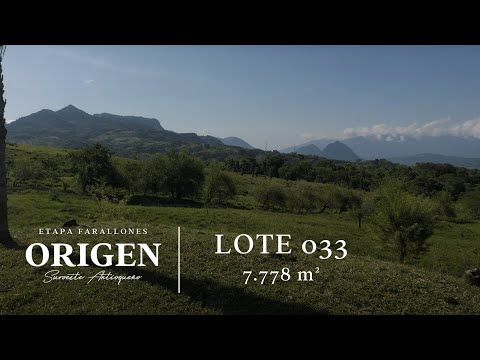 Lote 033-Origen Suroeste Antioqueño - 360° -  Etapa Farallones