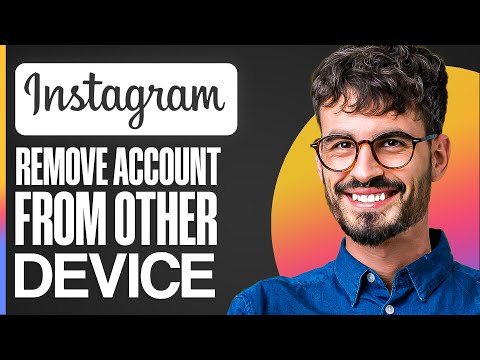 How To Remove Instagram Account From Another Phone