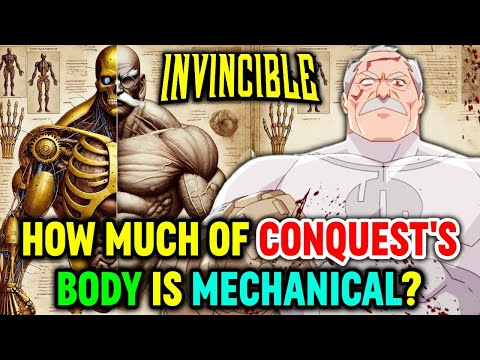 Conquest Physiology Explained - How Much Of His Body Is Mechanical? Can Die By Aging? | Invincible