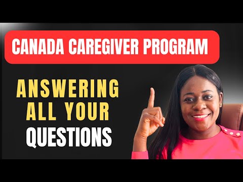 Canada Caregiver Pilot Program 2025: Your Top 20 Questions Answered!