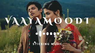 Vaayamoodi Summa Iru Da - Remix Song - Slowly and Reverb - Sticking Music