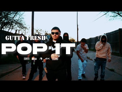 Gutta Fresh "Pop It" Official Video