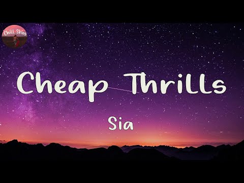 Sia - Cheap Thrills (Lyrics) ft. Sean Paul