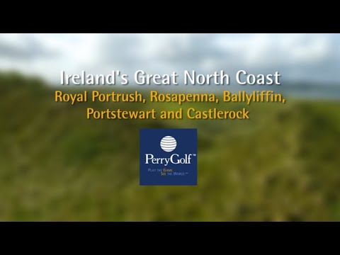 Ireland's Great North Coast Links - PerryGolf.com