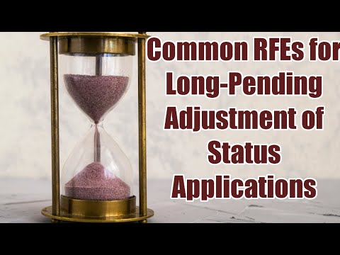 Common RFEs for Long-Pending Adjustment of Status Applications