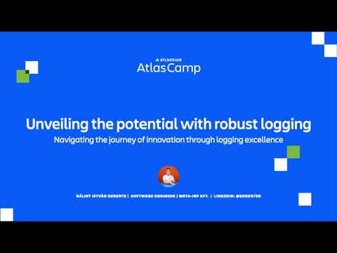 Unveiling the potential with robust logging | Atlas Camp 2023