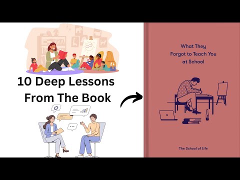 10 Deep Lessons From The Book "What They Forgot To Teach You At School"