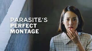 Parasite's Perfect Montage