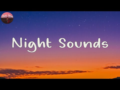 Night Sounds 🌙 relaxing songs for late night (pop songs playlist)