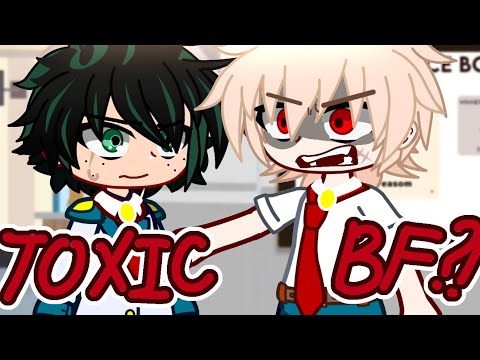 TOXIC BAKUGO?! | BkDk GCMM + BAKUDEKU GCMM |