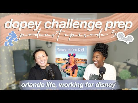 RUNDISNEY DOPEY CHALLENGE PREP EPISODE 5 | Running on Pixie Dust Podcast