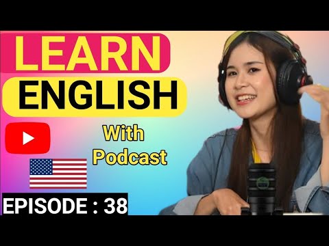 English Learning Podcast Conversation Episode 38 | English | Podcast To Improve English Listening