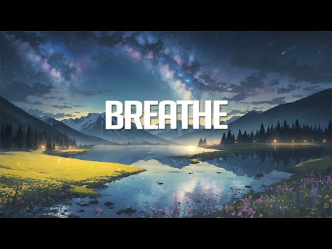 Breathe | Chillstep Mix 2023