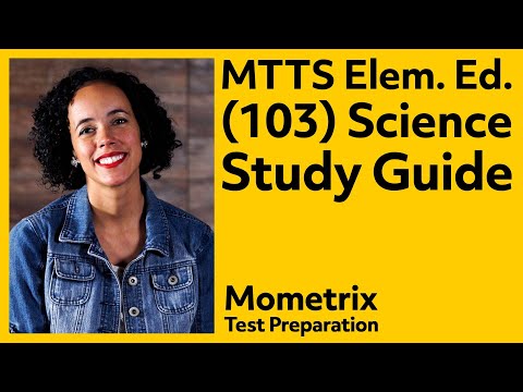 MTTC Elementary Education (103) Science Study Guide